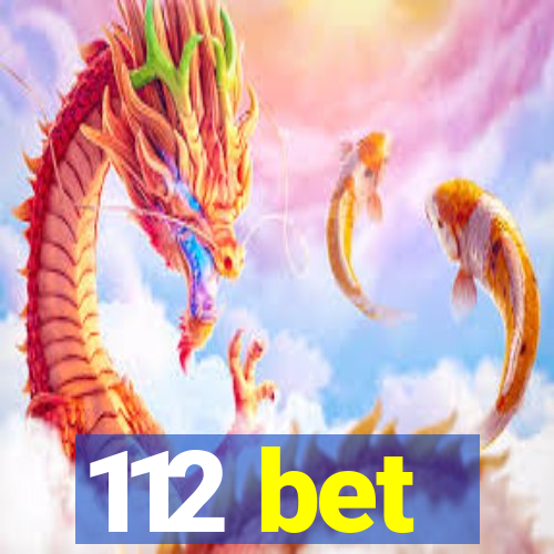 112 bet