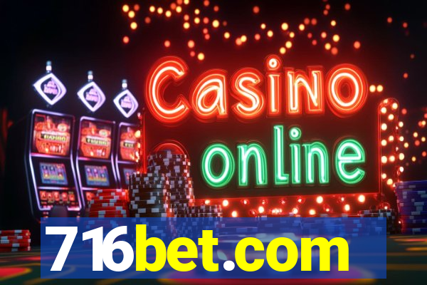 716bet.com