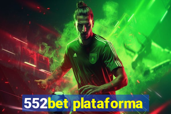 552bet plataforma