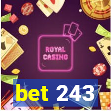 bet 243