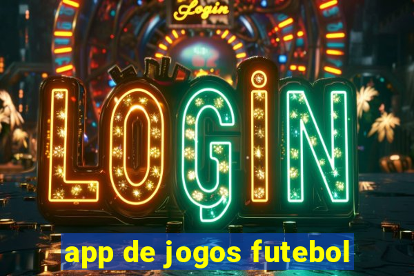 app de jogos futebol