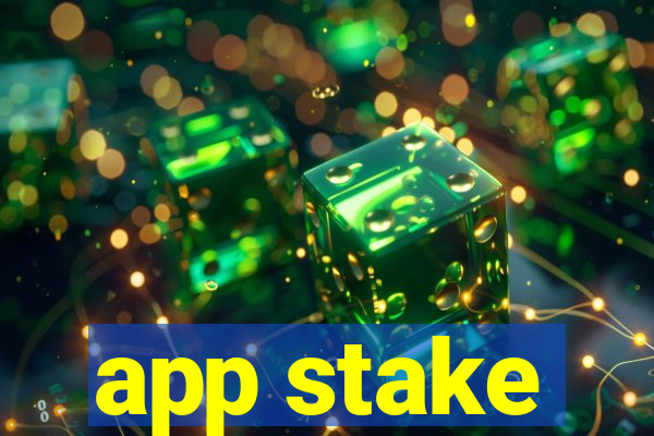 app stake