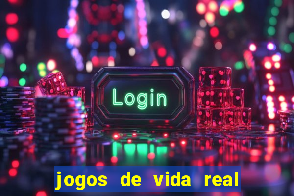 jogos de vida real na escola