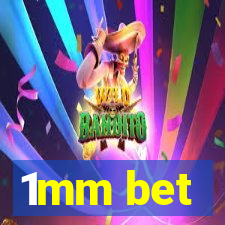 1mm bet