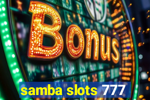 samba slots 777