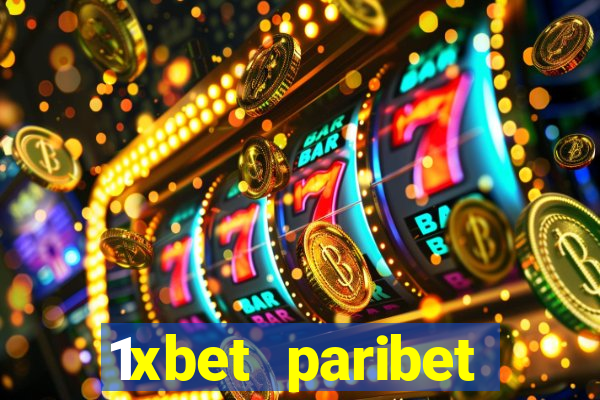 1xbet paribet 1хбет 1 xbet