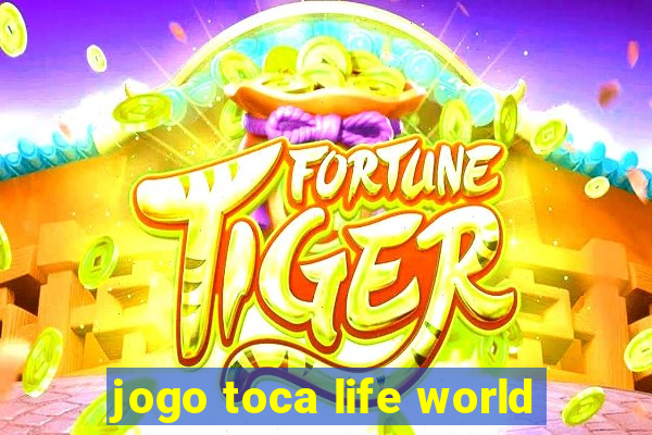 jogo toca life world