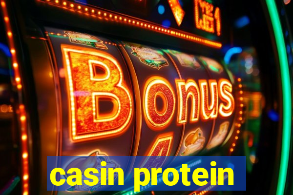 casin protein