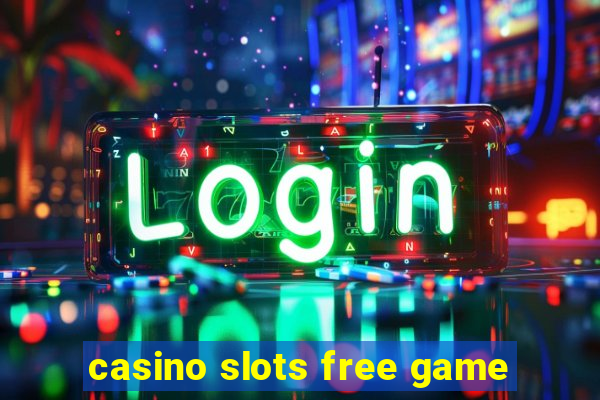 casino slots free game