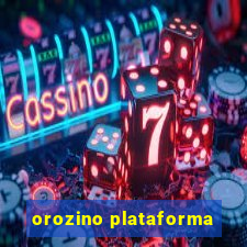 orozino plataforma