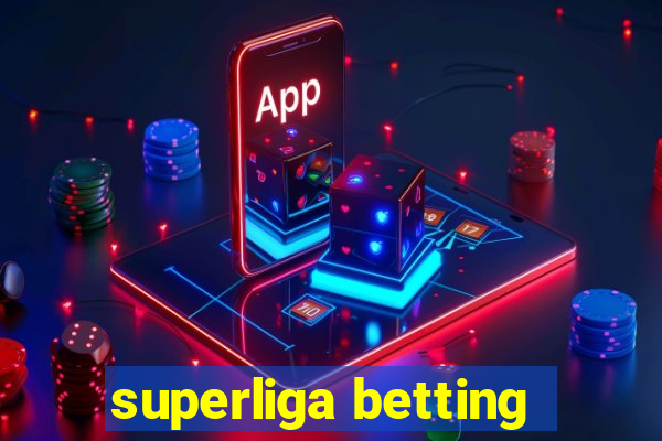 superliga betting