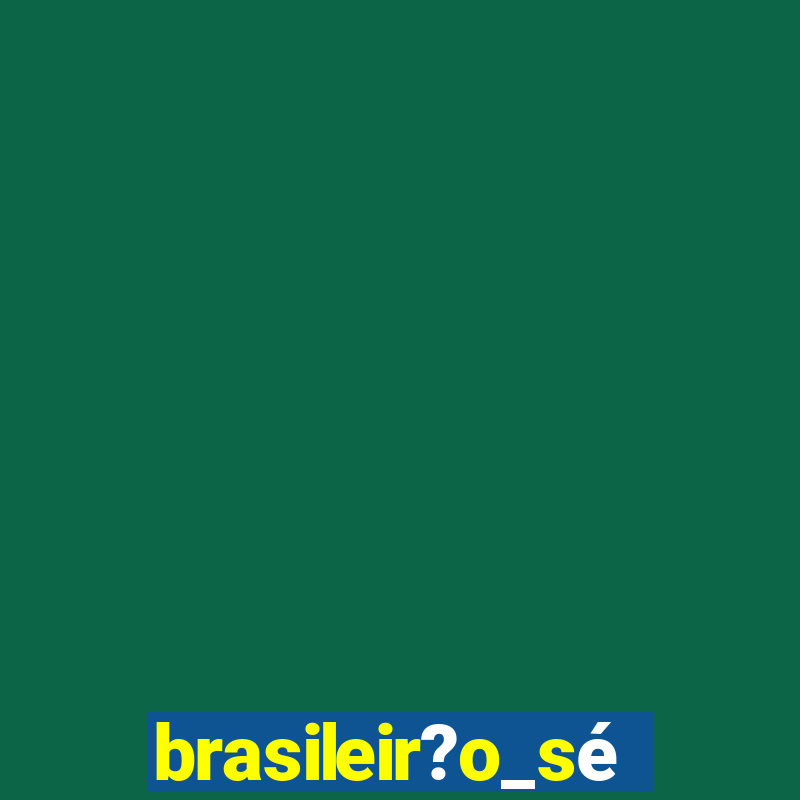 brasileir?o_série_a