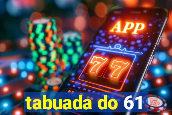 tabuada do 61