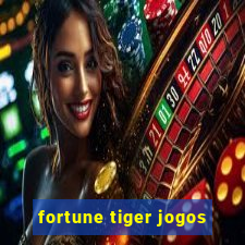 fortune tiger jogos