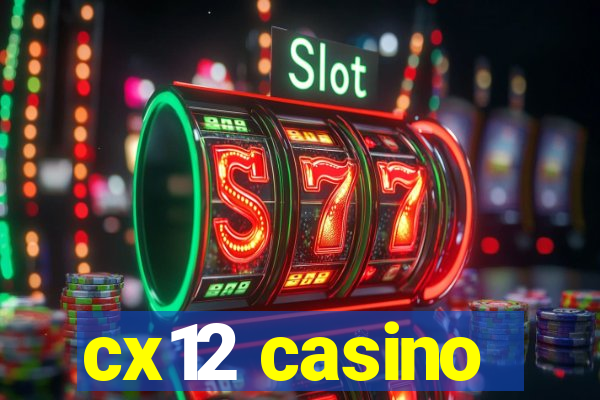 cx12 casino