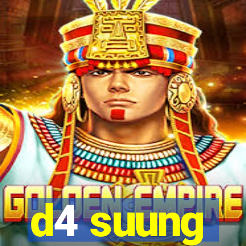 d4 suung