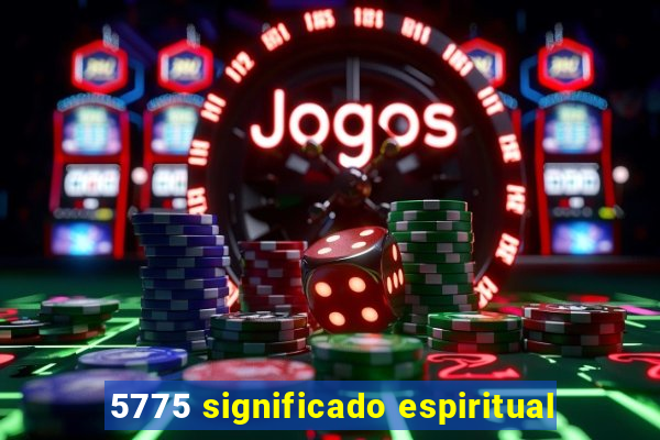 5775 significado espiritual