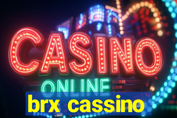 brx cassino