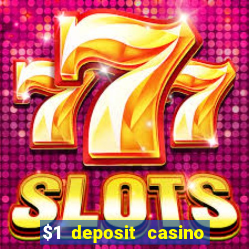 $1 deposit casino nz 2019