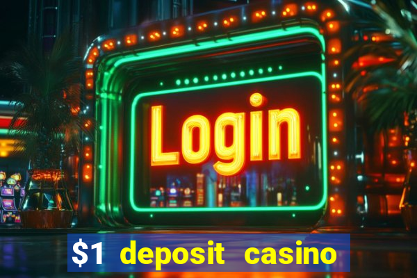 $1 deposit casino nz 2019