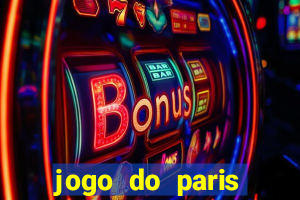 jogo do paris saint-germain ao vivo