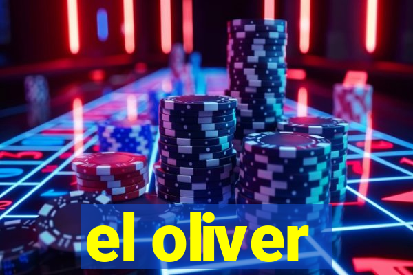 el oliver