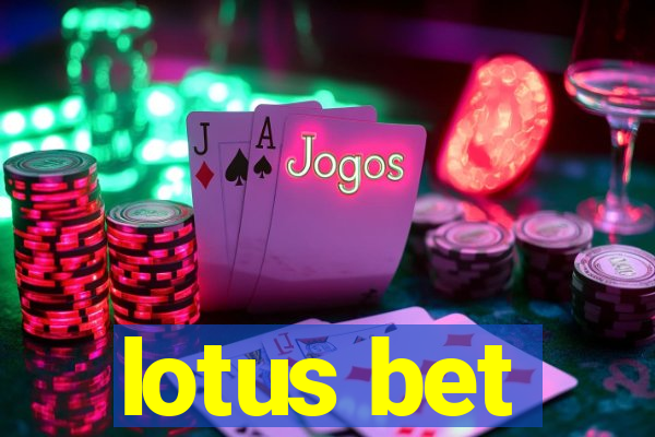 lotus bet