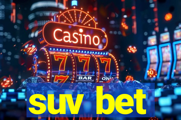 suv bet