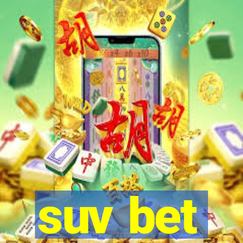 suv bet