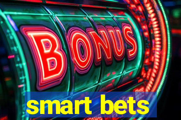 smart bets