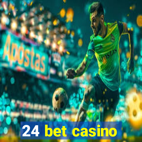 24 bet casino