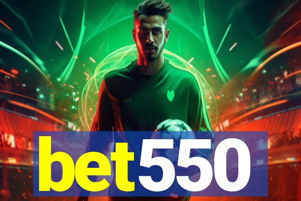 bet550