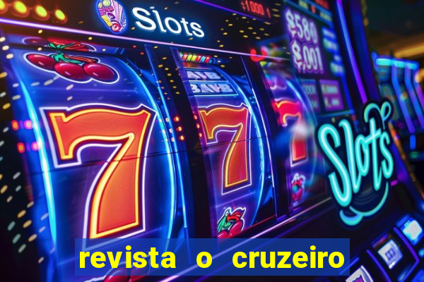 revista o cruzeiro acervo digital