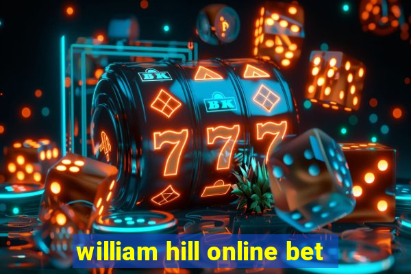 william hill online bet