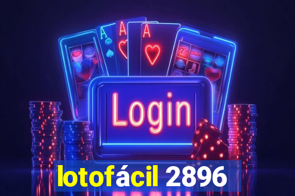 lotofácil 2896