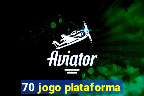 70 jogo plataforma