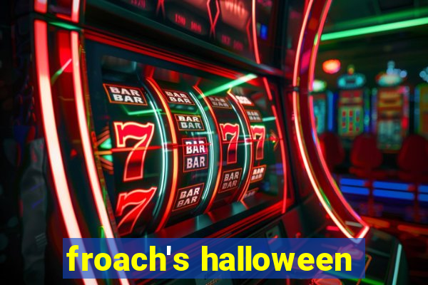 froach's halloween