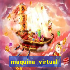 maquina virtual para jogar