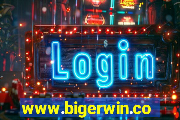 www.bigerwin.com