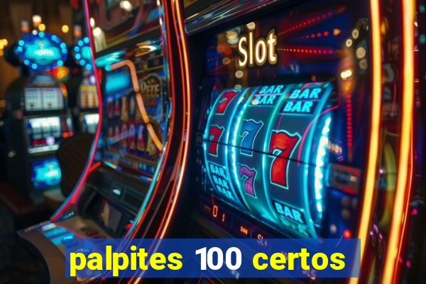 palpites 100 certos