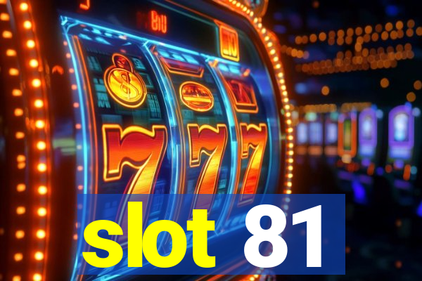 slot 81