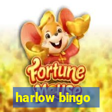 harlow bingo