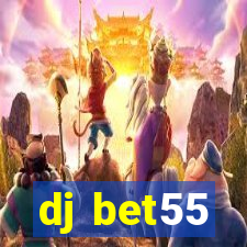 dj bet55