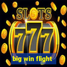 big win flight