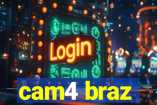 cam4 braz