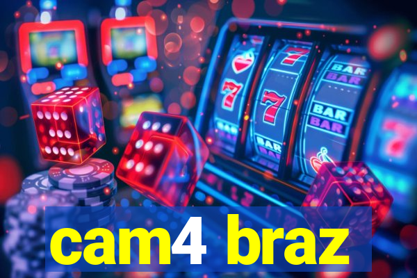 cam4 braz