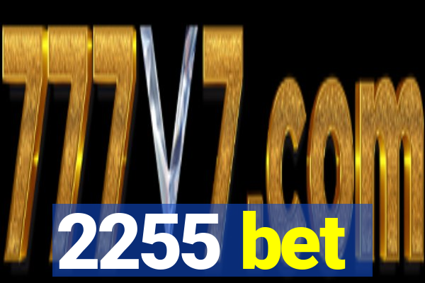 2255 bet