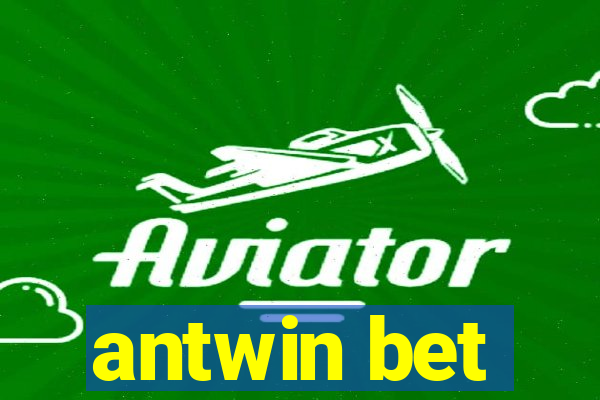 antwin bet