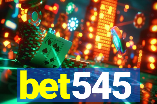 bet545