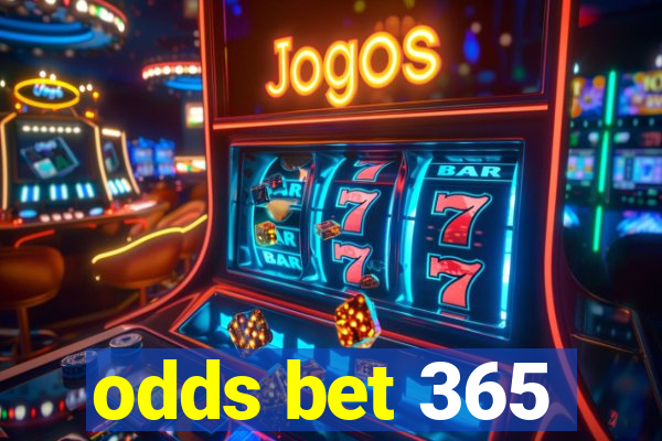 odds bet 365